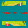 Crazy Pillows